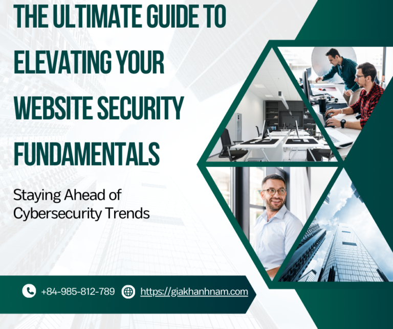 The Ultimate Guide to Elevating Your Website Security Fundamentals