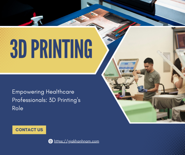 Empowering Healthcare Professionals: 3D Printing’s Role